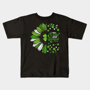 Clover Leaf Not Lucky Just Blessed Typography Kids T-Shirt